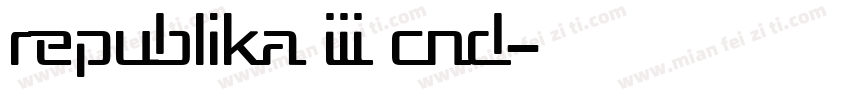 Republika III Cnd字体转换